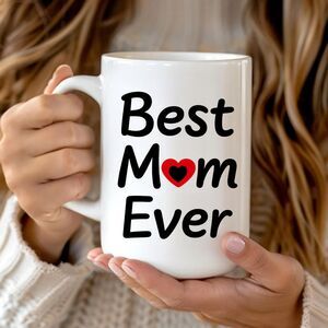 Best Mom Ever Mug, Mom Coffee Mug,Mothers Day Gift for Mom,Birthday Gift for Mom